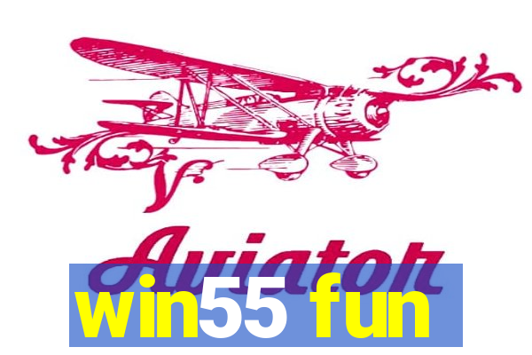 win55 fun